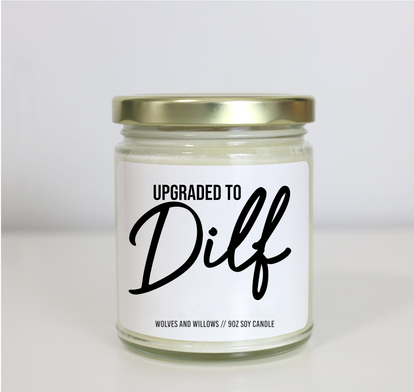 Upgraded To Dilf Soy Candle - Choose Your Scent - Gift for New Dad