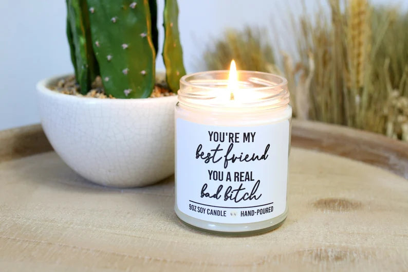 You're My Best Friend Soy Candle - Choose Your Scent - Best Friend Gift