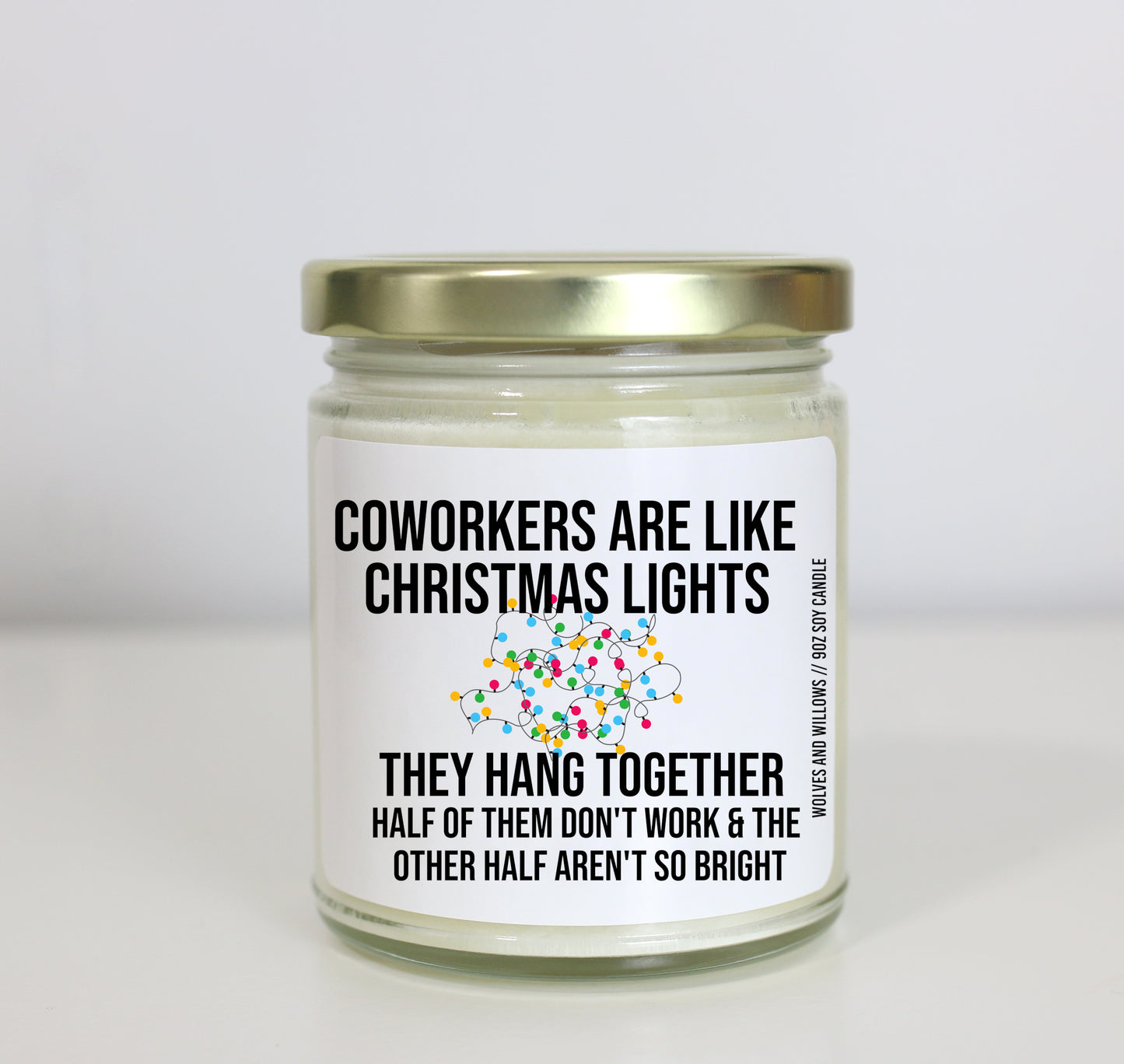 Coworkers Are Like Christmas Lights Soy Candle - Christmas Gift For Coworkers