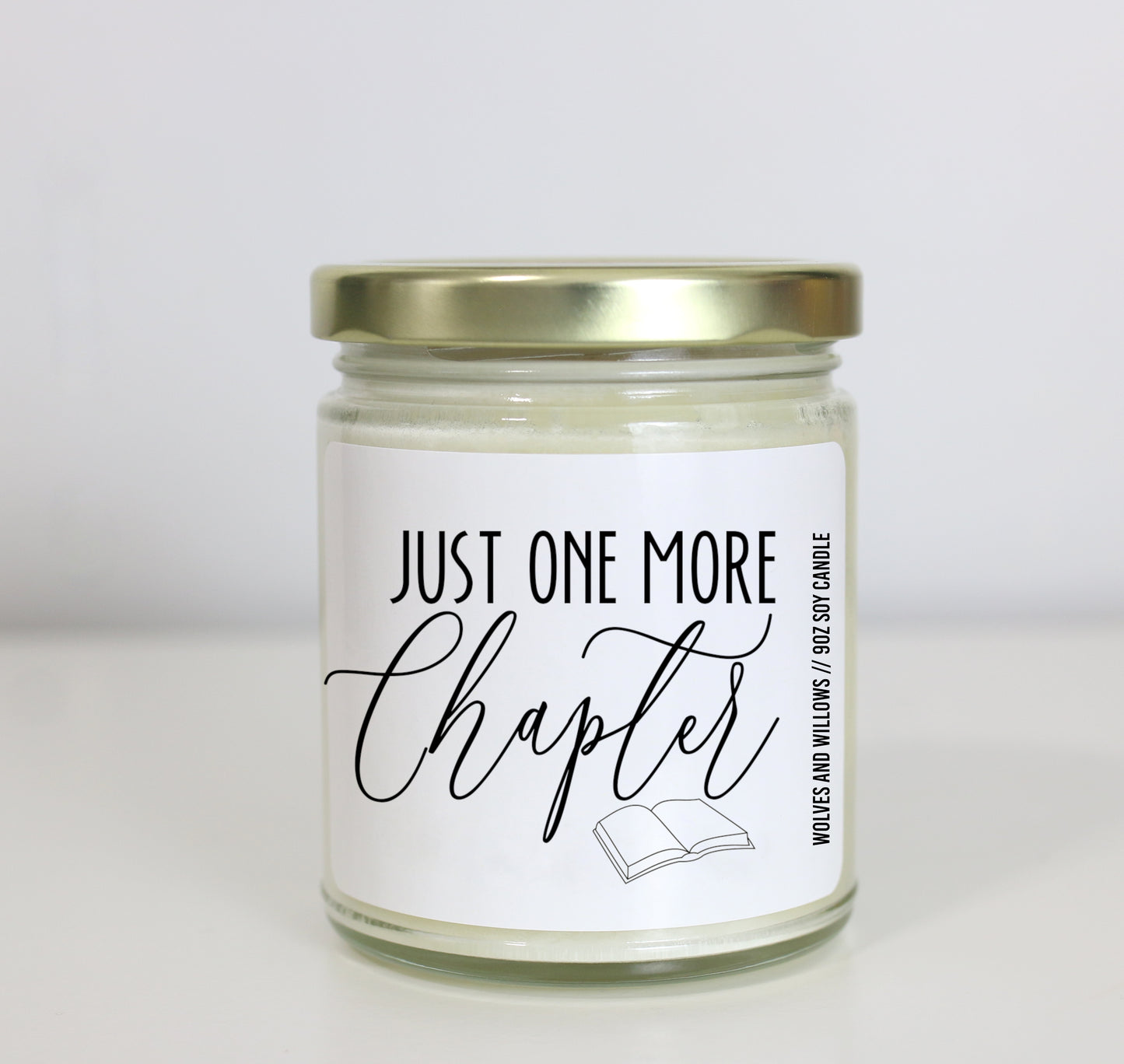 Just One More Chapter Soy Candle - Choose Your Scent - English Teacher or Book Lover Gift