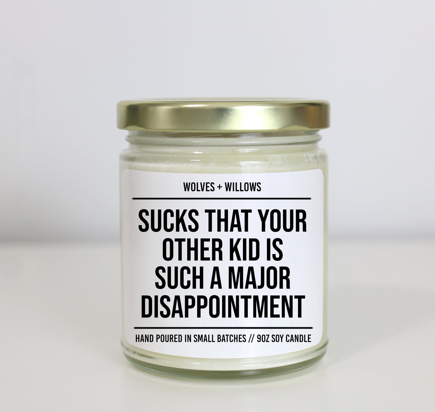 Sucks That Your Other Kid Is Such A Major Disappointment Soy Candle - Gift for Mom Or Dad