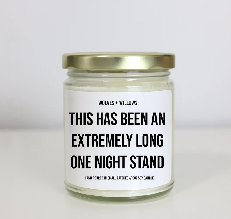 This Has Been An Extremely Long One Night Stand - Personalized Custom Scented Soy Candle - Anniversary Gift